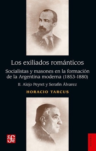 Los Exiliados Romanticos Ii - Horacio Tarcus