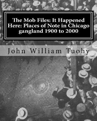 Libro The Mob Files - John William Tuohy