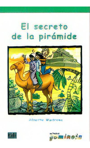 El Secreto De La Pirãâ¡mide, De Madrona Fernández, Alberto. Editorial Edinumen, S.l., Tapa Blanda En Español