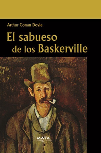 El Sabueso De Los Baskerville, De Arthur An Doyle. Editorial Maya, Tapa Blanda En Español