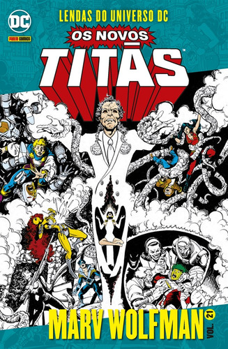 Os Novos Titãs Vol. 21: Lendas do Universo DC, de Wolfman, Marv. Editora Panini Brasil LTDA, capa mole em português, 2022