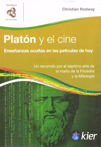 Christian Rodway. Platón Y El Cine Edit Kier 