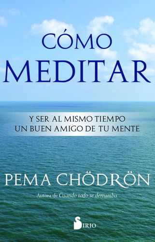 Cómo Meditar ( Libro Nuevo Y Original )