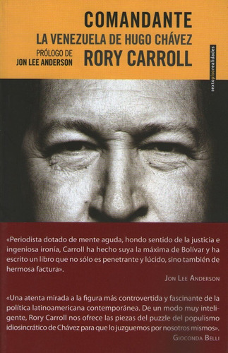 Comandante. La Venezuela De Hugo Chavez
