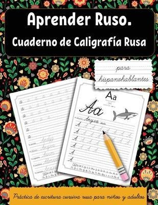 Aprender Ruso Para Hispanohablantes : Cuaderno De Caligrafia