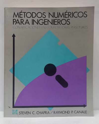 Libro Metodos Numericos Para Ingenieros Con Aplicaciones En 