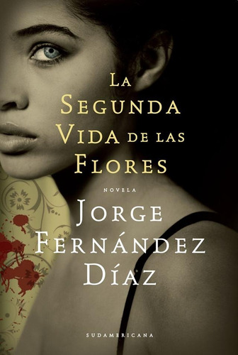Fernández Díaz La Segunda Vida De Las Flores ()
