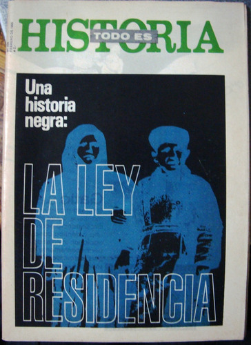 La Ley De Residencia Historia Negra Inmigrantes Anarquistas