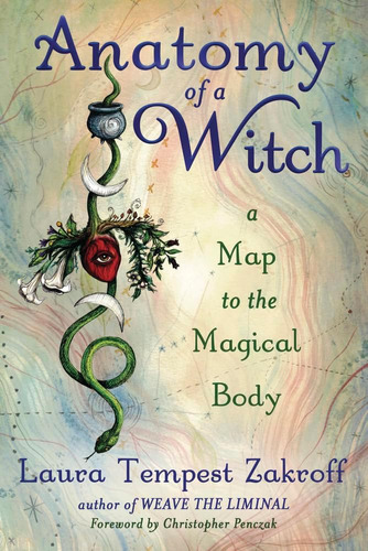 Libro: Anatomy Of A Witch: A Map To The Magical Body