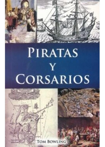 Libro: Piratas Y Corsarios