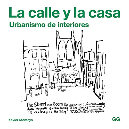 Libro Calle Y La Casa Urbanismo De Interiores - Monteys Xavi