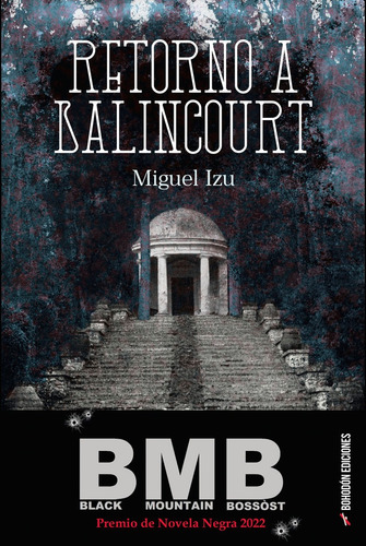 Retorno A Balincourt, De Izu, Miguel. Editorial Bohodon Ediciones S.l., Tapa Blanda En Español