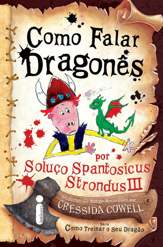 Cómo hablar dragonés: (Cómo entrenar a tu dragón, vol. 3), de Cowell, Cressida. Cómo entrenar a tu dragón, vol. 3. Editorial Editora Intrínseca Ltda., tapa blanda en portugués, 2010