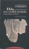 Libro Ebla Una Ciudad Olvidada Ori - Pettinato,giovanni