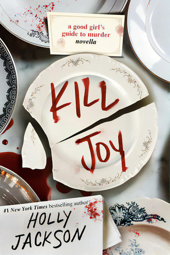 Kill Joy: A Good Girl's Guide To Murder Novella, De Jackson, Holly. Editorial Delacorte Pr, Tapa Blanda En Inglés