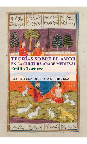 Teorías Sobre El Amor En El Mundo Árabe Medieval - Torner