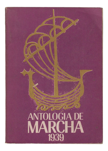 Marcha 1939 - 1970 Antologia Hugo Alfaro Torres Garcia Otros