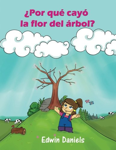 ¿por Que Cayo La Flor Del Arbol?