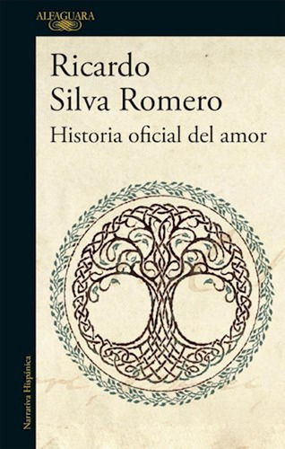 Historia Oficial Del Amor / Ricardo Silva Romero