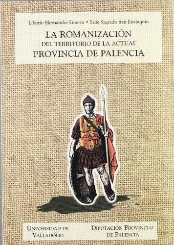 Romanizacion Del Territorio De La Actual Provincia De Palenc