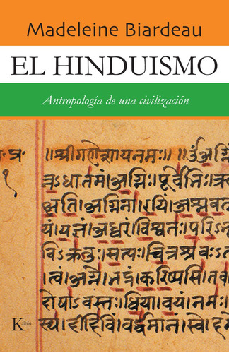 El Hinduismo . Antropologia De Una Civilizacion