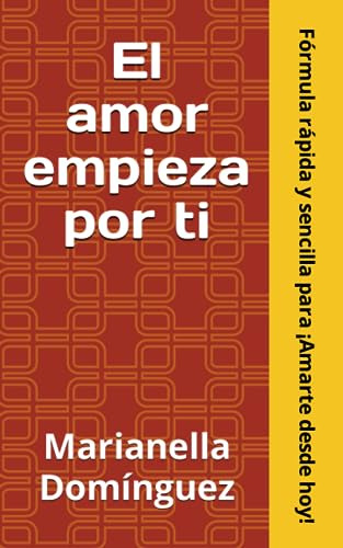 El Amor Empieza Por Ti: Formula Rápida Y Sencilla Para Amart