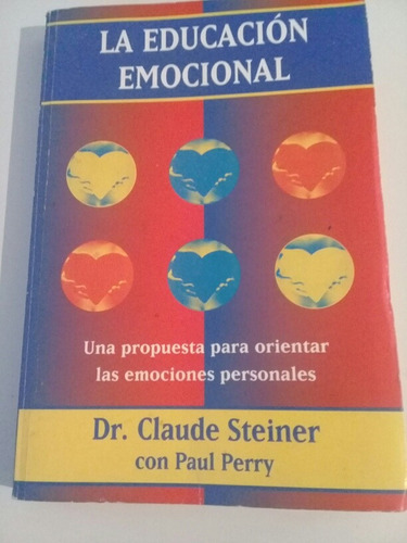 La Educación Emocional. Dr. Claude Steiner