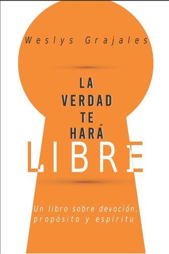 Libro: La Verdad Te Hará Libre: Un Libro Sobre Devoción, Pro