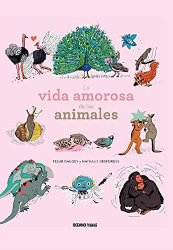 Vida Amorosa De Los Animales, La