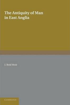 Libro The Antiquity Of Man In East Anglia - J. Reid Moir