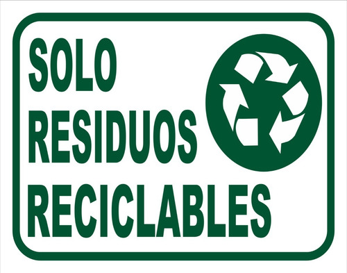 Cartel Solo Residuos Reciclables 22x28 Alto Impacto Logo