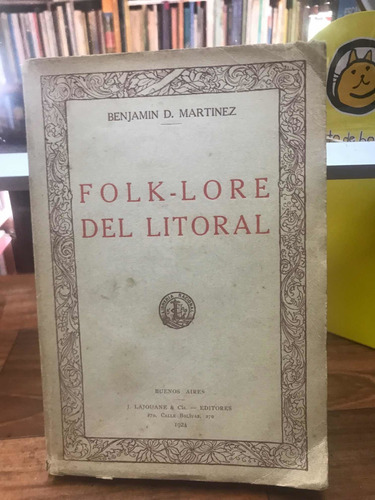Folklore Del Litoral - Benjamin Martinez - Año 1924