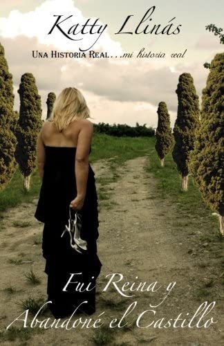 Libro: Fui Reina Y Abandone El Castillo (spanish Edition)