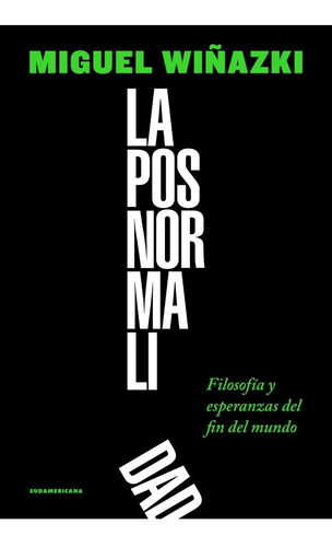 Libro La Posnormalidad - Miguel Wiñazki