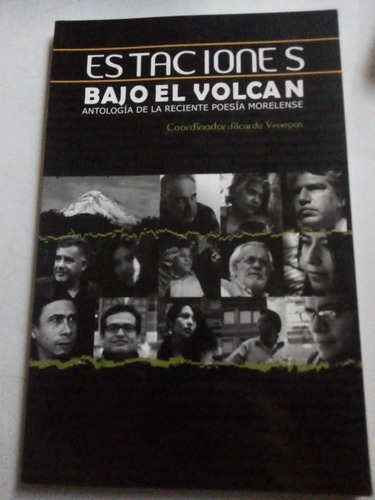 Estaciones Bajo El Volcán Antología Poesía Morelense Morelos