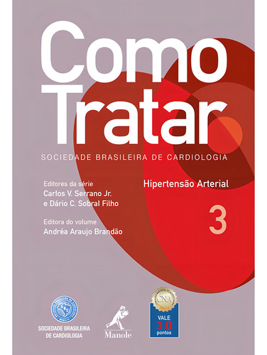 Como tratar: Cardiologia Pediátrica e Cardiogeriatria, de (Editado(es) por) Sobral Filho, Dário. Editorial Editora Manole Saúde, capa mole em português, 2007