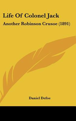 Libro Life Of Colonel Jack: Another Robinson Crusoe (1891...