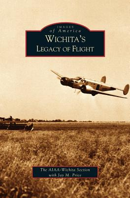 Libro Wichita's Legacy Of Flight - Price, Jay M.