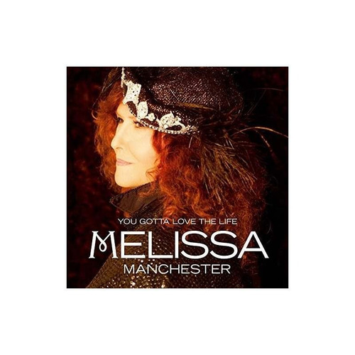 Manchester Melissa You Gotta Love The Life Usa Import Cd