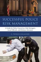 Comprar Libro: Gestión Exitosa Del Riesgo Policial: Una Guía Para La