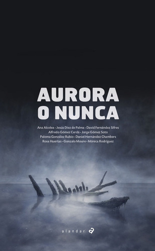 Aurora O Nunca, De Alcolea Serrano, Ana. Editorial Luis Vives (edelvives), Tapa Blanda En Español