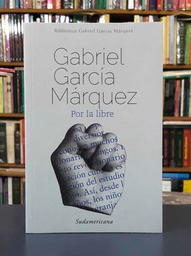 Imagen 1 de 2 de Por La Libre - García Márquez 