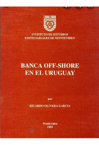 Banca Off Shore En Uruguay. 1991 