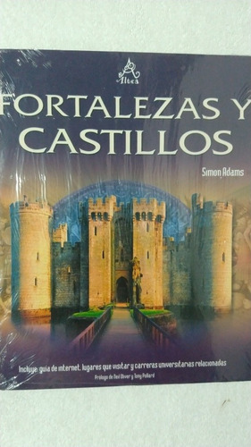 Fortalezas Y Castillos. Simon Adams. Editorial Altea Nuevo