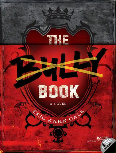 The Bully Book, De Eric Kahn Gale. Editorial Harpercollins, Tapa Blanda En Inglés