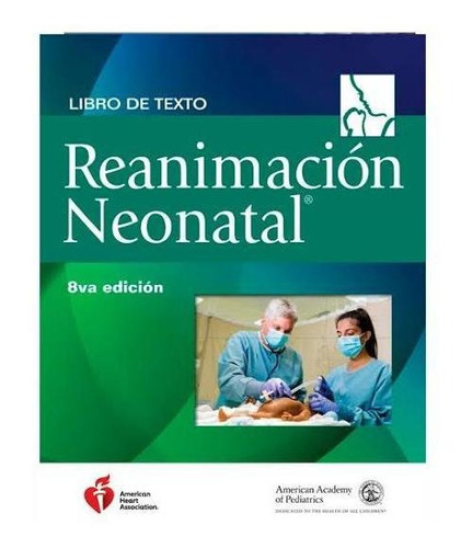 Reanimación Neonatal 8a. Edición En Español