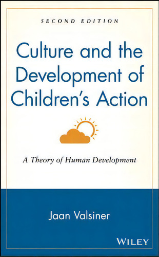 Culture And The Development Of Children's Action, De Jaan Valsiner. Editorial John Wiley Sons Inc, Tapa Dura En Inglés