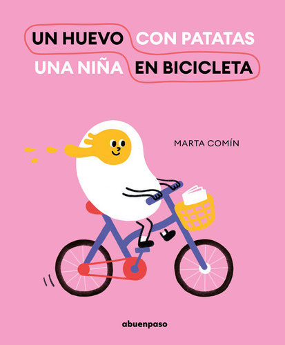 Libro Un Huevo En Bicicleta - Comin, Marta