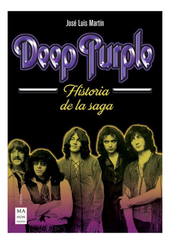 Deep Purple . Historia De La Saga