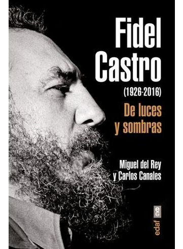 Libro Fidel Castro 1926 2016 De Luces Y Sombras